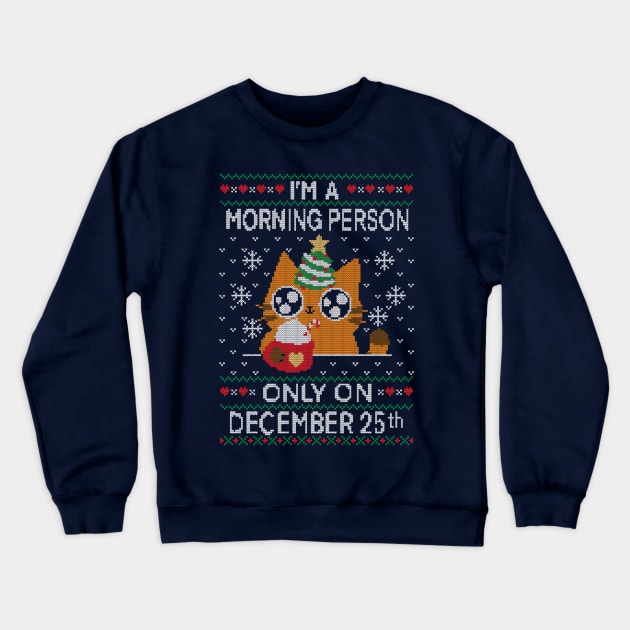 Happy Christmas Morning Crewneck Sweatshirt by TaylorRoss1